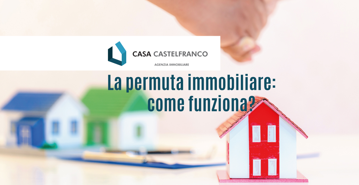 permuta immobiliare Castelfranco Emilia Modena